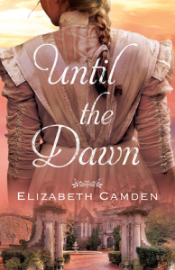 Until the Dawn by Elizabeth Camden historical romance novel cover